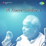 Pandit Kumar Gandharva - Pt. Kumar Gandharva Song Download